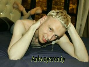 Aalwaysready