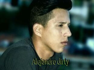 Alejandro_dirty