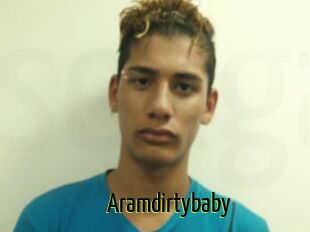 Aramdirtybaby