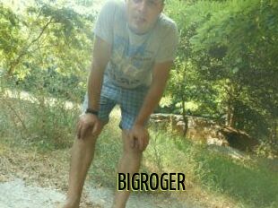 BIGROGER