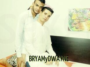 BRYAMyDWAYNE