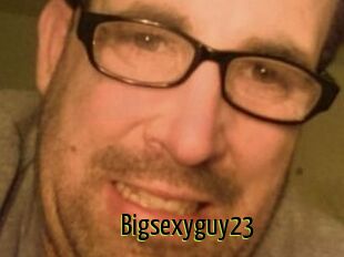 Bigsexyguy23