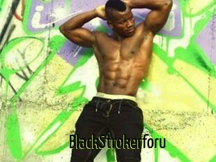 BlackStrokerforu