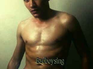 Badboysing
