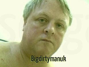 Bigdirtymanuk