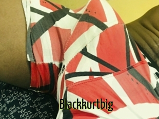 Blackkurtbig