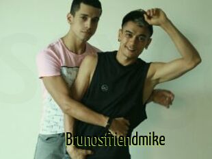 Brunosfriendmike