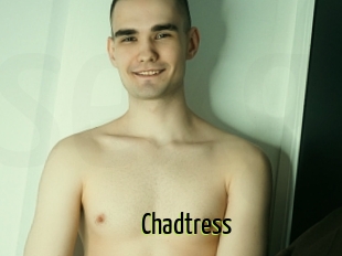Chadtress