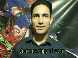 Comcrossingdirtycum