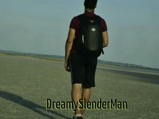 DreamySlenderMan
