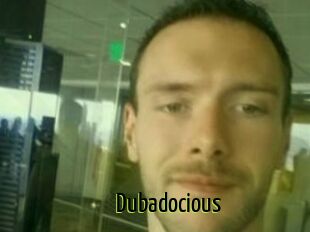 Dubadocious