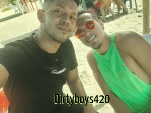 Dirtyboys420