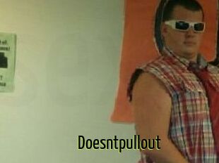 Doesntpullout