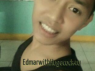 EdmarwithHugecock4u