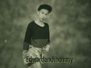Edwardandthommy