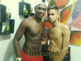 Erick_and_smit