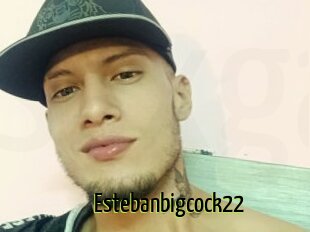 Estebanbigcock22