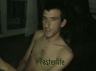 Fasterlife