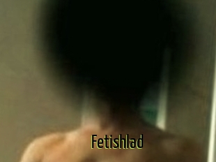 Fetishlad