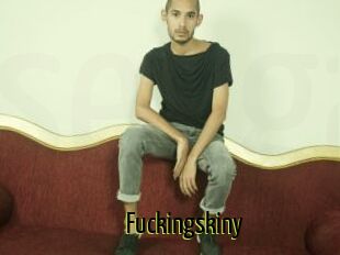 Fuckingskiny
