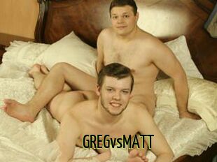 GREGvsMATT
