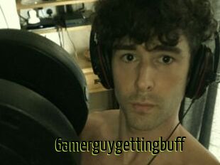 Gamerguygettingbuff
