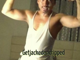Getjackedandripped