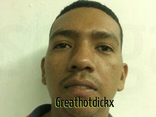 Greathotdickx
