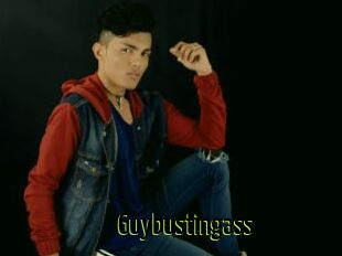 Guybustingass