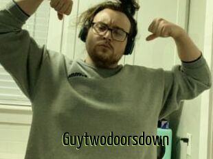 Guytwodoorsdown