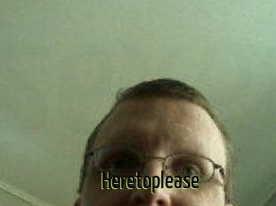 Heretoplease