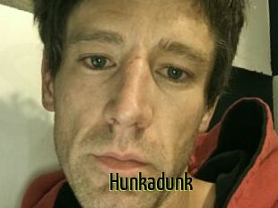 Hunkadunk