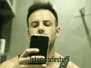 Intomusclestuff