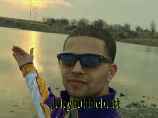 Juicybubblebutt