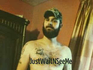 JustWaitNSeeMe