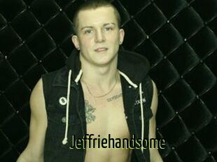 Jeffriehandsome