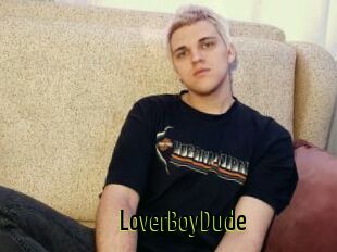 LoverBoyDude