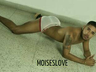 MOISESLOVE