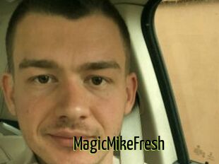 MagicMikeFresh