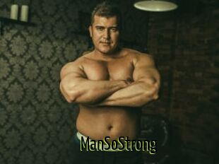 ManSoStrong