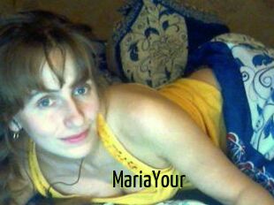 MariaYour