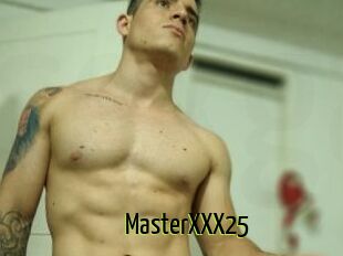 MasterXXX25