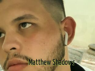 Matthew_Shadows