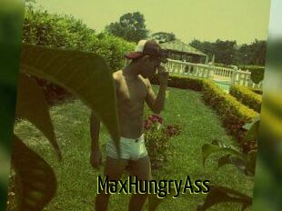 MaxHungryAss