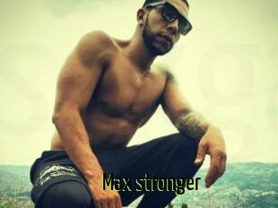 Max_stronger
