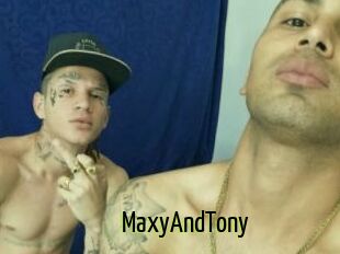 MaxyAndTony