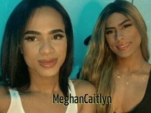MeghanCaitlyn