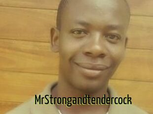 MrStrongandtendercock