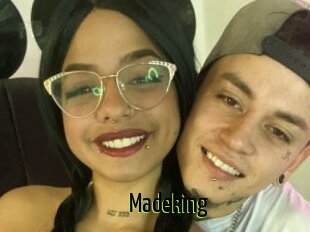 Madeking