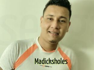 Madicksholes